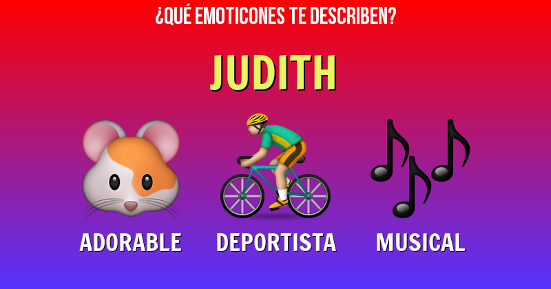 Que emoticones describen a judith - Descubre cuáles emoticones te describen