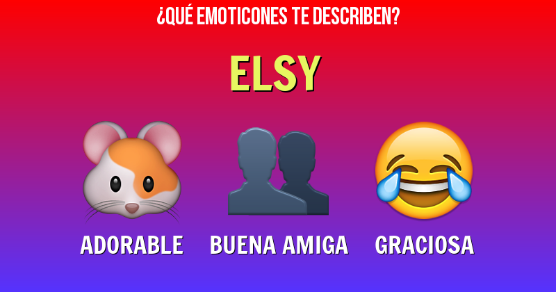 Que emoticones describen a elsy - Descubre cuáles emoticones te describen