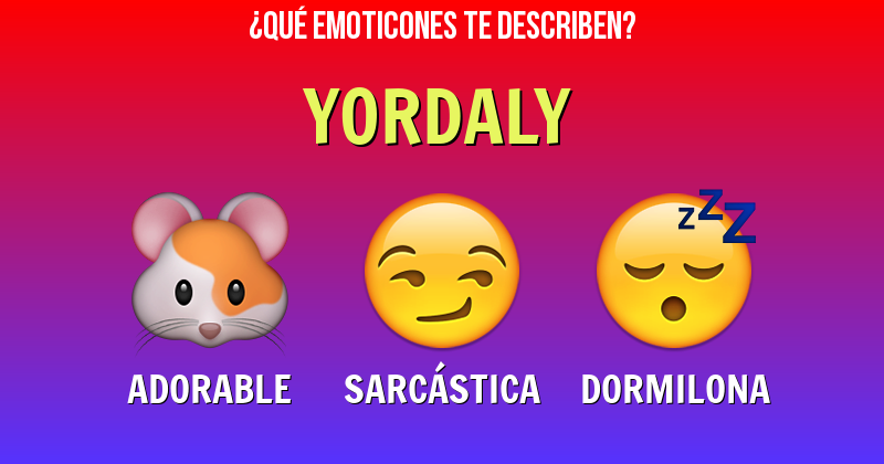 Que emoticones describen a yordaly - Descubre cuáles emoticones te describen