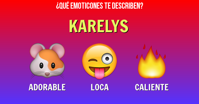 Que emoticones describen a karelys - Descubre cuáles emoticones te describen
