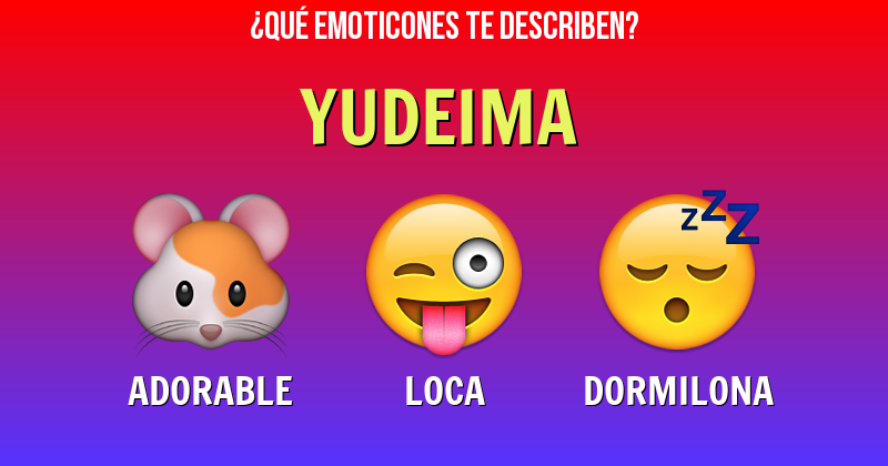 Que emoticones describen a yudeima - Descubre cuáles emoticones te describen