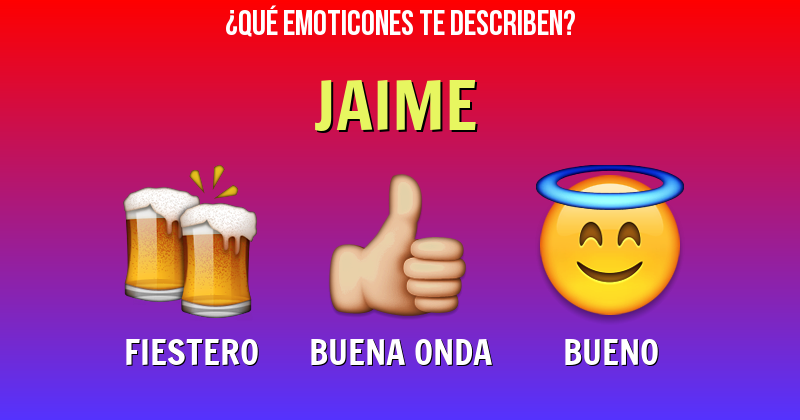 Que emoticones describen a jaime - Descubre cuáles emoticones te describen