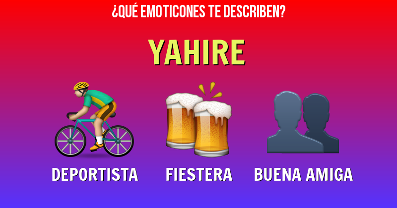 Que emoticones describen a yahire - Descubre cuáles emoticones te describen