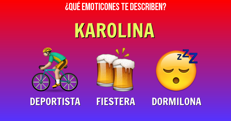 Que emoticones describen a karolina - Descubre cuáles emoticones te describen