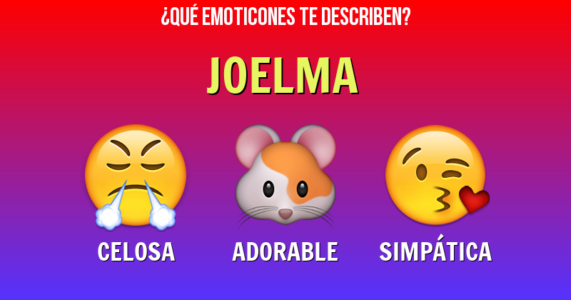 Que emoticones describen a joelma - Descubre cuáles emoticones te describen