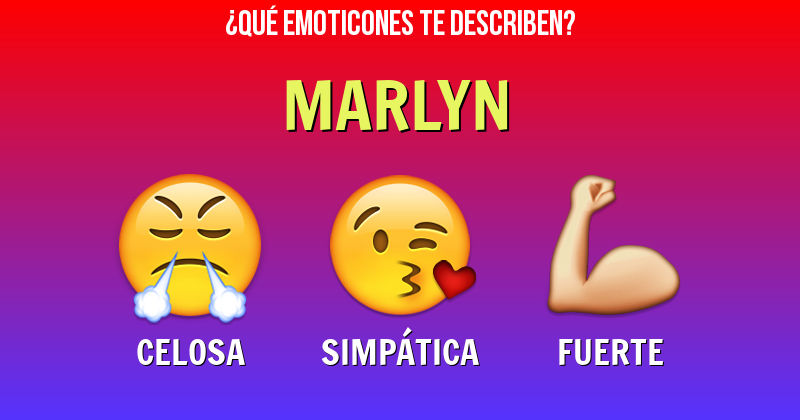 Que emoticones describen a marlyn - Descubre cuáles emoticones te describen