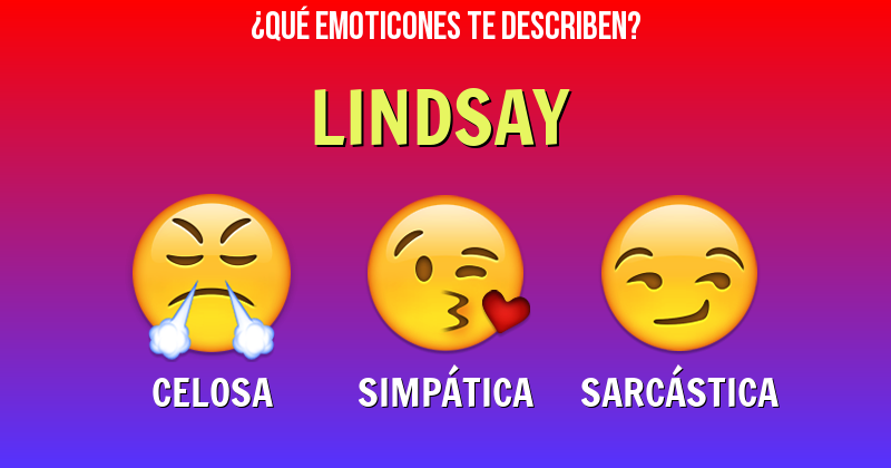 Que emoticones describen a lindsay - Descubre cuáles emoticones te describen