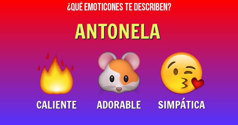 Que emoticones describen a antonela - Descubre cuáles emoticones te describen