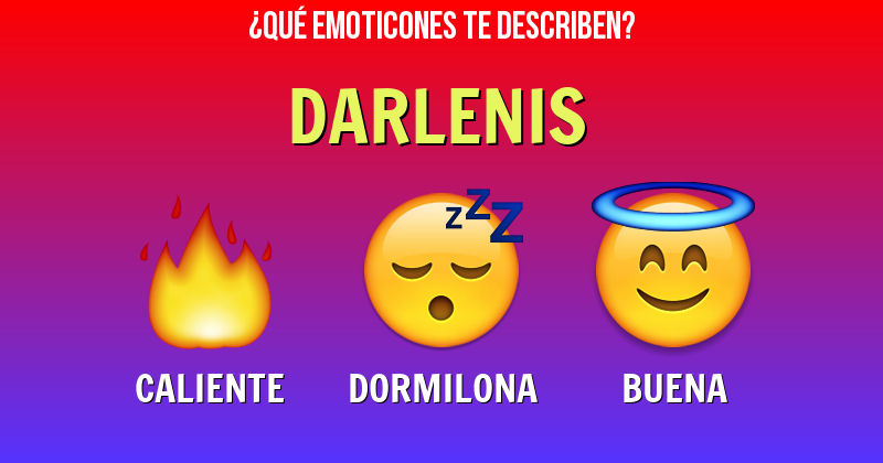 Que emoticones describen a darlenis - Descubre cuáles emoticones te describen