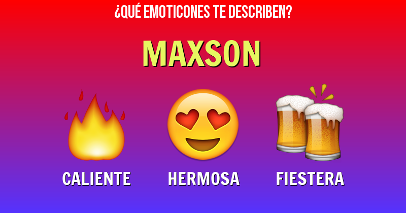 Que emoticones describen a maxson - Descubre cuáles emoticones te describen