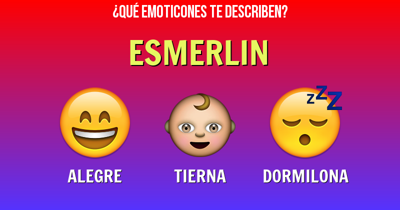 Que emoticones describen a esmerlin - Descubre cuáles emoticones te describen