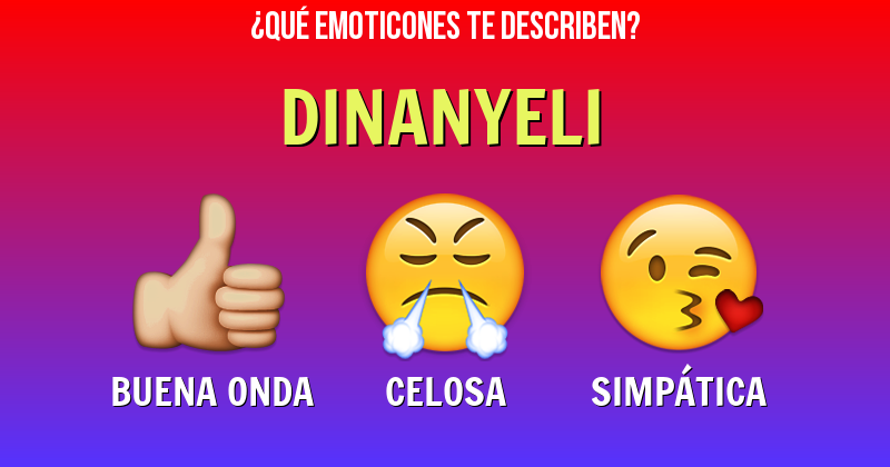 Que emoticones describen a dinanyeli - Descubre cuáles emoticones te describen