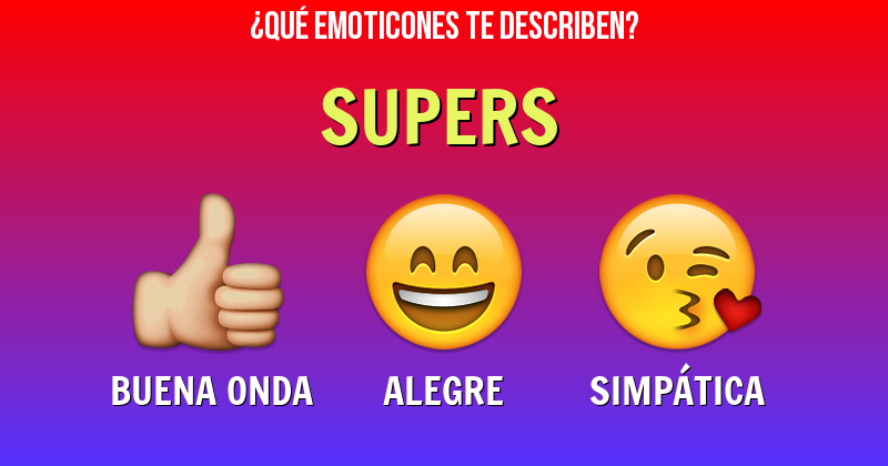 Que emoticones describen a supers - Descubre cuáles emoticones te describen