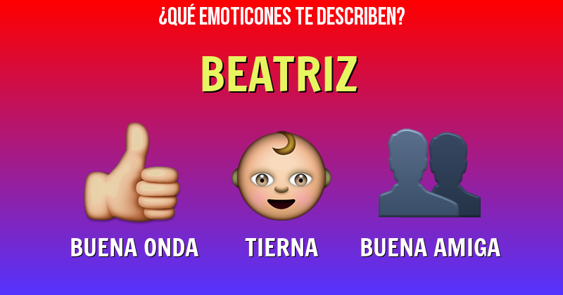 Que emoticones describen a beatriz - Descubre cuáles emoticones te describen