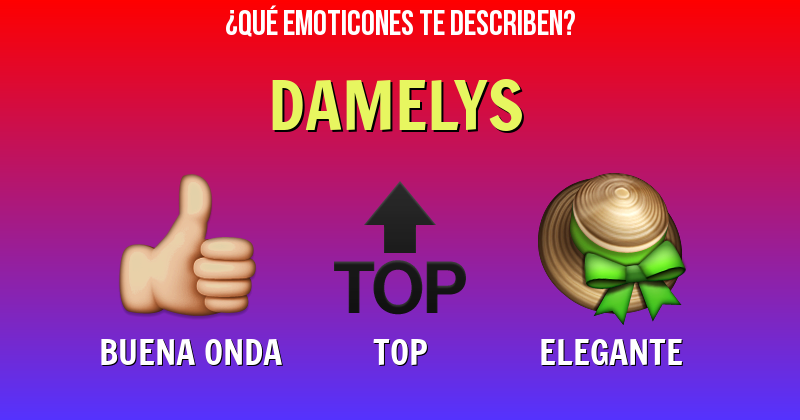 Que emoticones describen a damelys - Descubre cuáles emoticones te describen