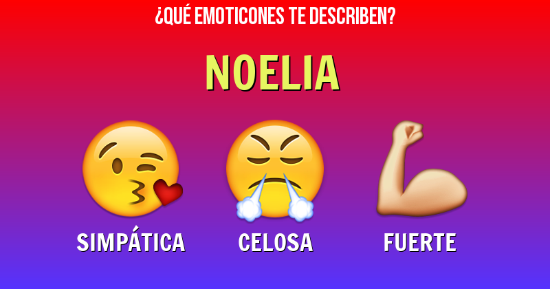 Que emoticones describen a noelia - Descubre cuáles emoticones te describen