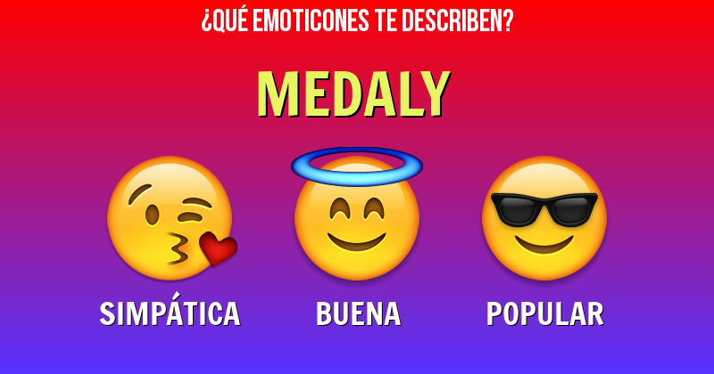 Que emoticones describen a medaly - Descubre cuáles emoticones te describen