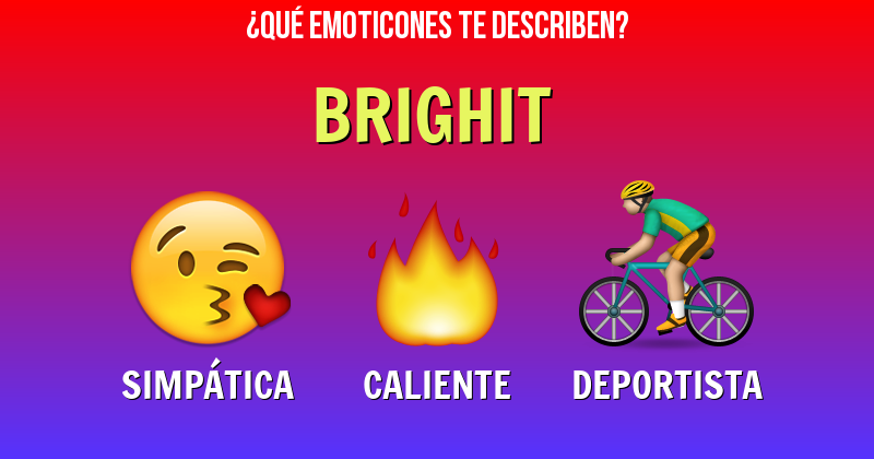 Que emoticones describen a brighit - Descubre cuáles emoticones te describen