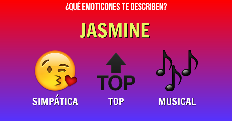 Que emoticones describen a jasmine - Descubre cuáles emoticones te describen