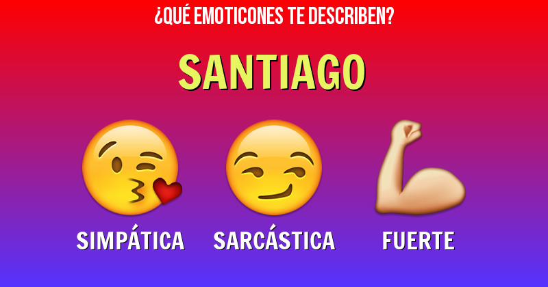 Que emoticones describen a santiago - Descubre cuáles emoticones te describen
