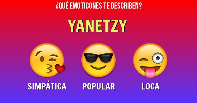 Que emoticones describen a yanetzy - Descubre cuáles emoticones te describen