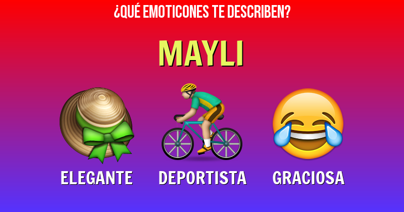 Que emoticones describen a mayli - Descubre cuáles emoticones te describen