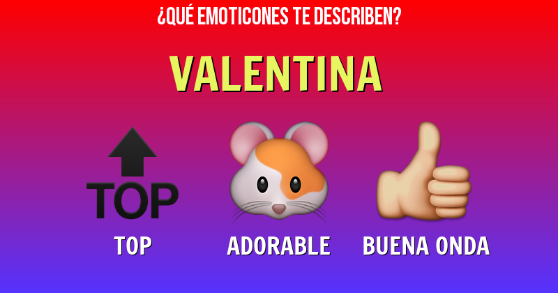 Que emoticones describen a valentina - Descubre cuáles emoticones te describen