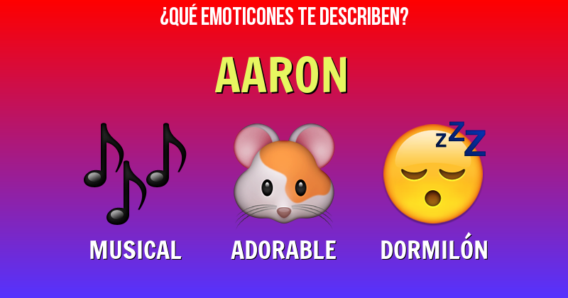 Que emoticones describen a aaron - Descubre cuáles emoticones te describen