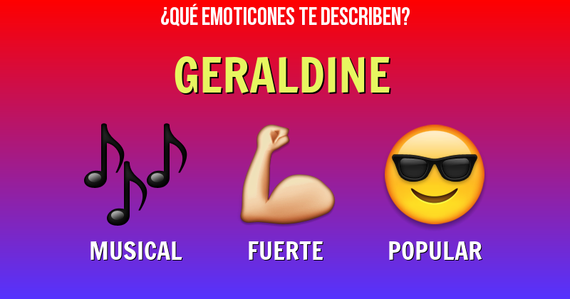 Que emoticones describen a geraldine - Descubre cuáles emoticones te describen