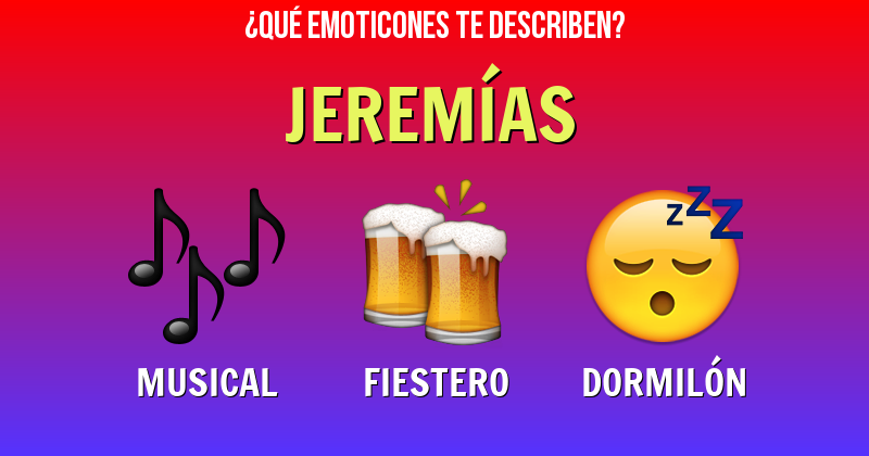 Que emoticones describen a jeremías - Descubre cuáles emoticones te describen