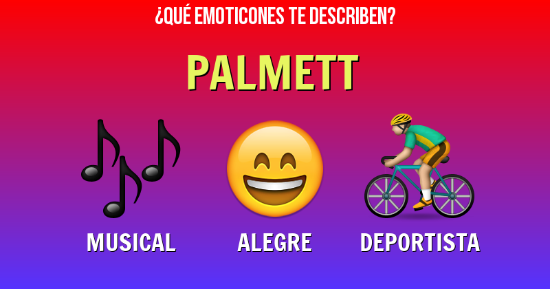 Que emoticones describen a palmett - Descubre cuáles emoticones te describen