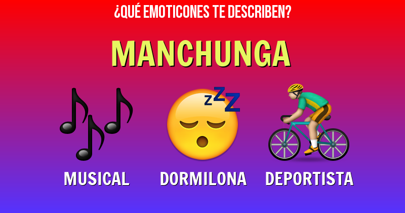 Que emoticones describen a manchunga - Descubre cuáles emoticones te describen