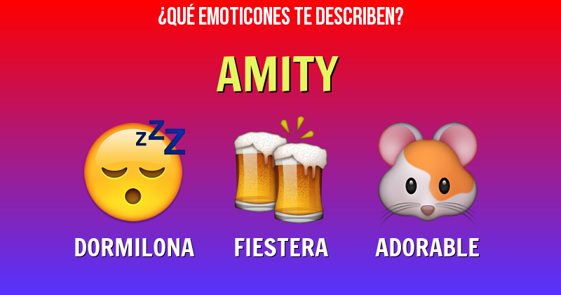 Que emoticones describen a amity - Descubre cuáles emoticones te describen