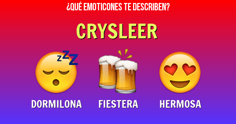 Que emoticones describen a crysleer - Descubre cuáles emoticones te describen