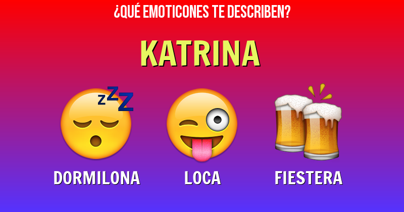 Que emoticones describen a katrina - Descubre cuáles emoticones te describen