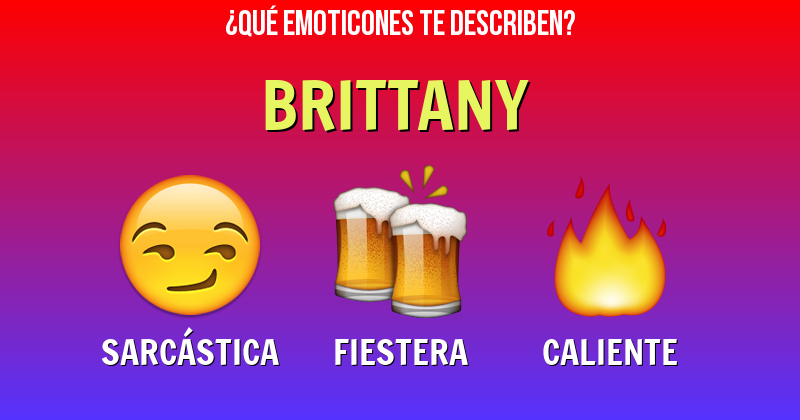 Que emoticones describen a brittany - Descubre cuáles emoticones te describen