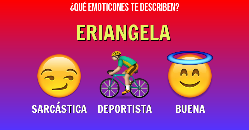 Que emoticones describen a eriangela - Descubre cuáles emoticones te describen