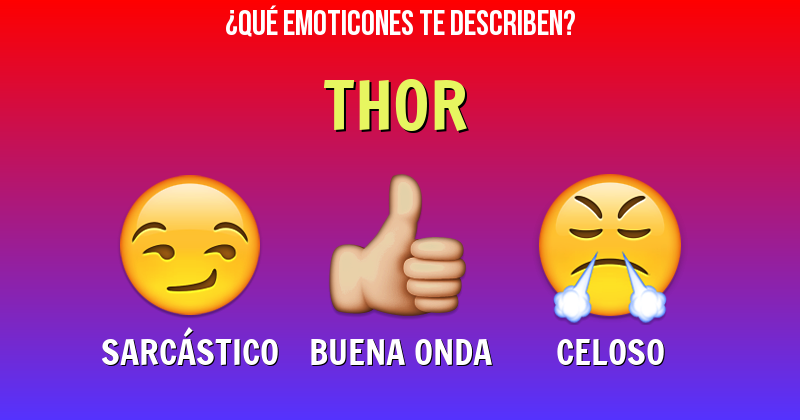 Que emoticones describen a thor - Descubre cuáles emoticones te describen