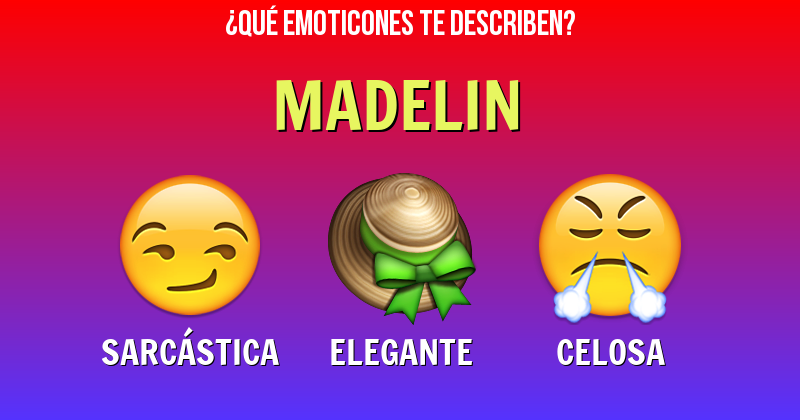 Que emoticones describen a madelin - Descubre cuáles emoticones te describen
