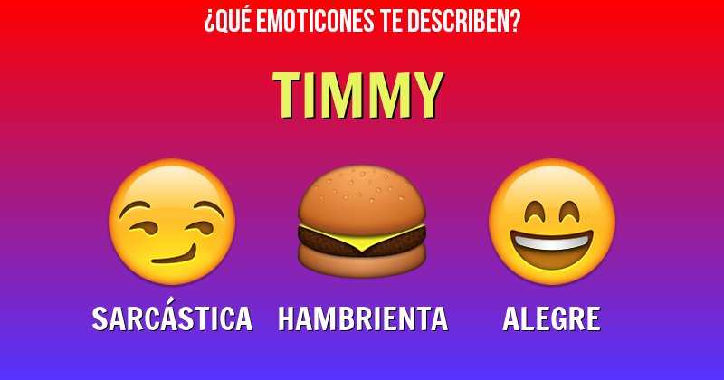 Que emoticones describen a timmy - Descubre cuáles emoticones te describen