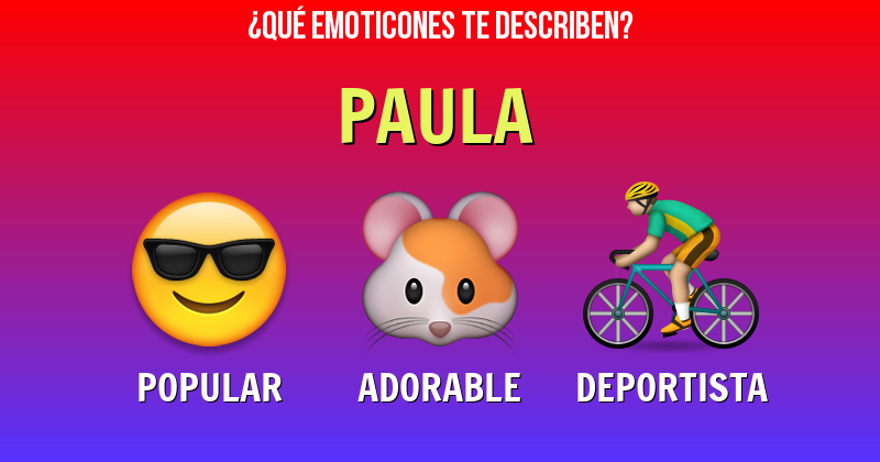 Que emoticones describen a paula - Descubre cuáles emoticones te describen