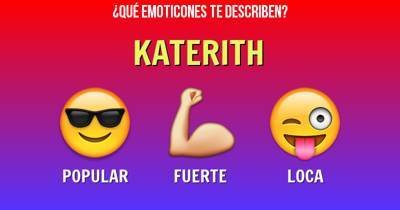 Que emoticones describen a katerith - Descubre cuáles emoticones te describen