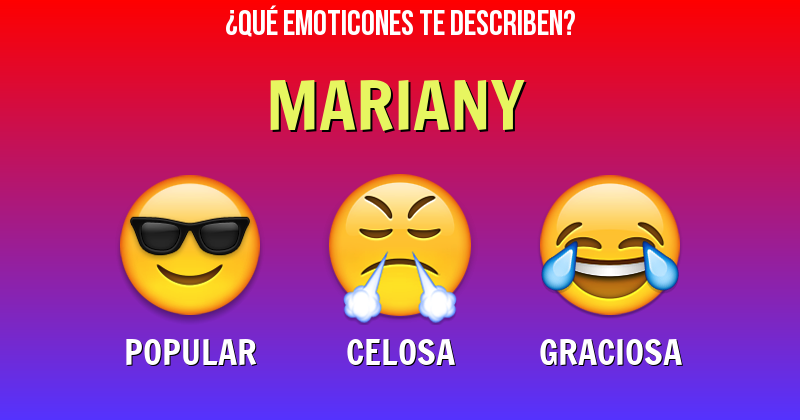 Que emoticones describen a mariany - Descubre cuáles emoticones te describen