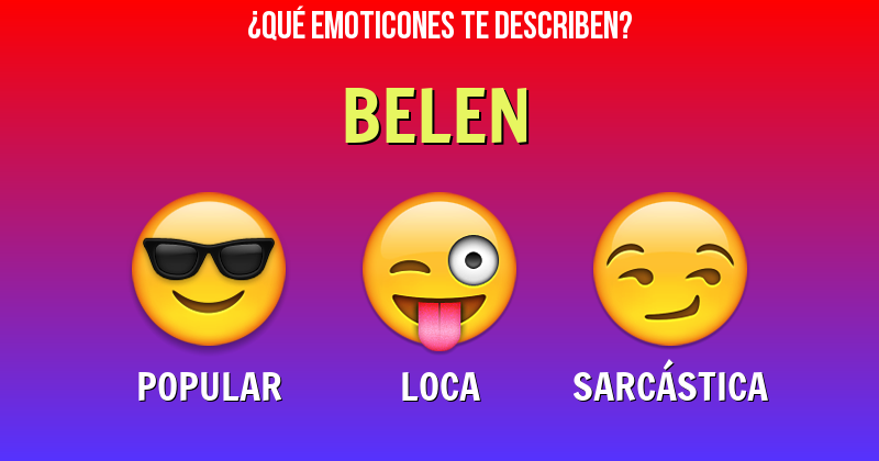 Que emoticones describen a belen - Descubre cuáles emoticones te describen