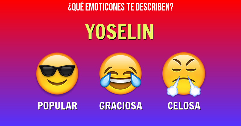 Que emoticones describen a yoselin - Descubre cuáles emoticones te describen