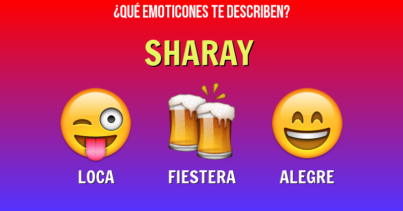 Que emoticones describen a sharay - Descubre cuáles emoticones te describen