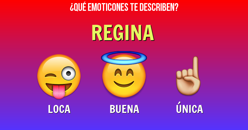 Que emoticones describen a regina - Descubre cuáles emoticones te describen