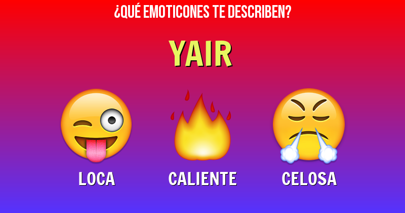 Que emoticones describen a yair - Descubre cuáles emoticones te describen