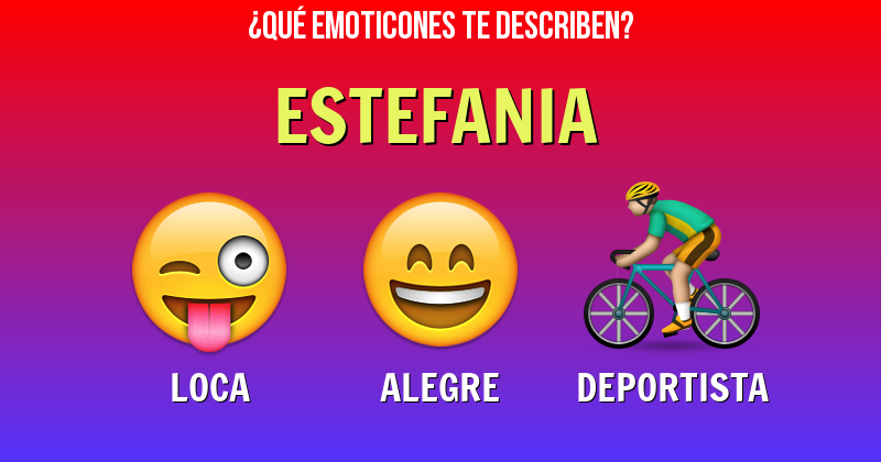 Que emoticones describen a estefania - Descubre cuáles emoticones te describen