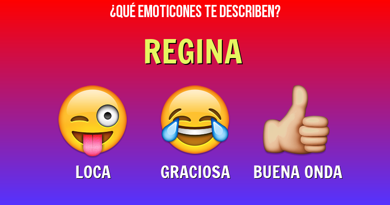 Que emoticones describen a regina - Descubre cuáles emoticones te describen